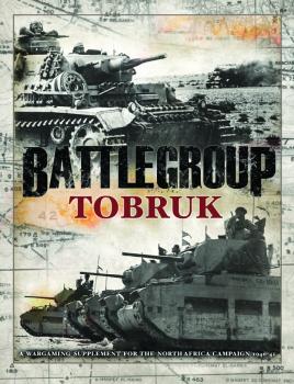 Battlegroup Tobruk campaign supplement (hardcover)--AWAITING RESTOCK. #0