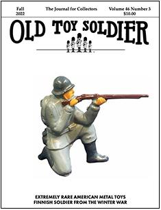 Old Toy Soldier Magazine, Fall 2022--Volume 46, Number 3--RETIRED--LAST TWO!! #47301